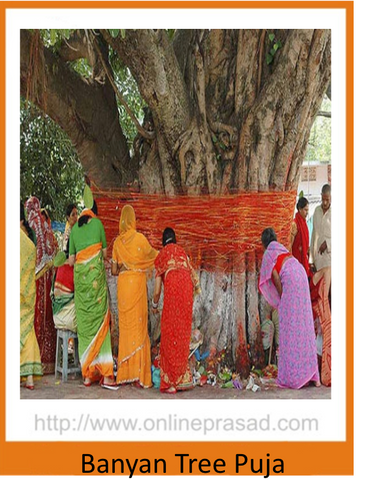 Banyan tree Puja - OnlinePrasad.com